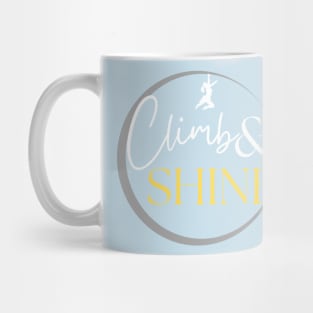 Climb and shine - climbing girl Mug